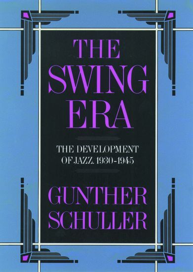 Swing Era, Development Of Jazz 1930-1945.