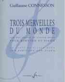 Trois Merveilles Du Monde : Pour Baryton Et Piano.