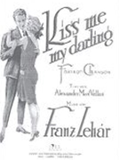Kiss Me, My Darling : Fox-Trot Chanson.
