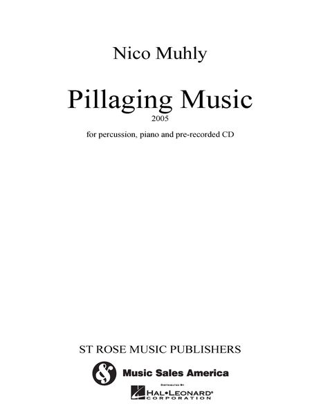 Pillaging Music : For Percussion, Piano, Celeste and Pre-Recorded CD (2005).