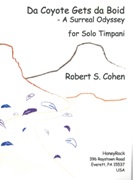 Da Coyote Gets Da Boid - A Surreal Odyssey : For Solo Timpani.