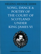 Song, Dance and Poetry Of The Court Of Scotland Under King James VI.