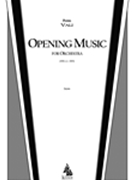Opening Music : For Orchestra (1988/2009).