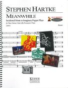 Meanwhile : Incidental Music To Imaginary Puppet Plays (2007).