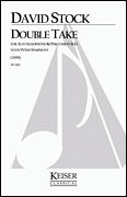 Double Take : For Alto Saxophone and Percussion Soli With Wind Symphony (2008).