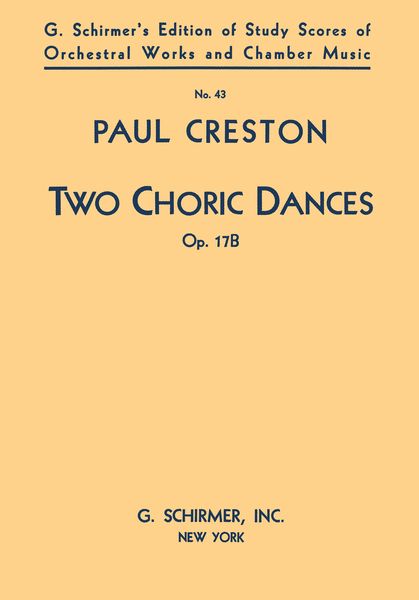 Two Choric Dances, Op. 17b : For Orchestra.