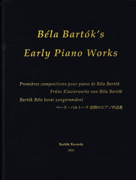 Bela Bartok's Early Piano Works.