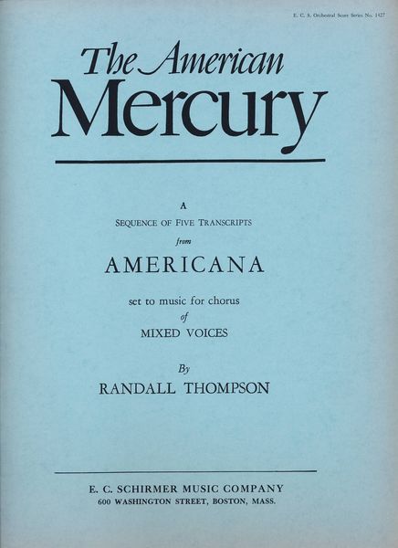 Americana (The American Mercury) : For SATB Choir and Orchestra.