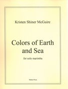 Colors Of Earth and Sea : For Solo Marimba (1982).