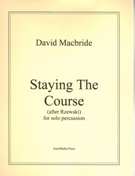 Staying The Course (After Rzewski) : For Solo Percussion.