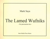 Lamed Wufniks : For Percussion Trio.