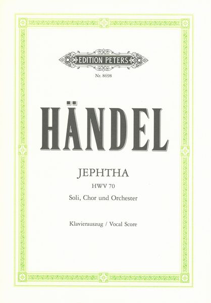 Jephta, HWV 70 [G/E] : An Oratorio Für Soli, Chor und Orchester.