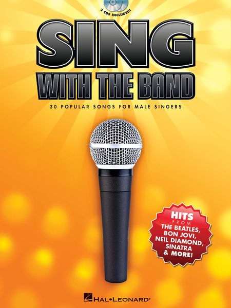 Sing With The Band : 30 Popular Songs For Male Singers.