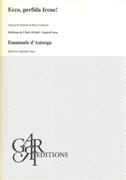 Ecco, Perfida Irene! : Cantata For Soprano and Basso Continuo / edited by Alejandro Garri.