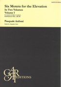 Six Motets For The Elevation, Volume 1 : For Soprano and Basso Continuo / edited by Alejandro Garri.