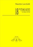 18 Solfeggi Parlati : Di Media Difficolta In Chiave Di Sol.