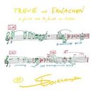 Klang - 11th Hour; Trueu; Klang - 12 Hour; Erwachen (Awakening).