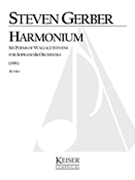 Harmonium - Six Poems Of Wallace Stevens : For Soprano and Orchestra (1981).