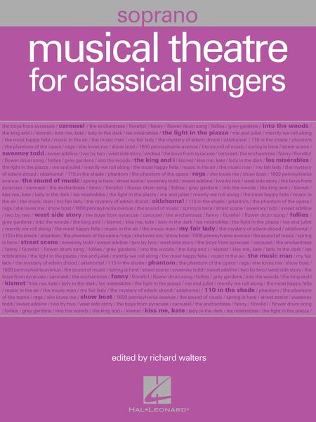 Musical Theatre For Classical Singers : Soprano Edition / edited by Richard Walters.