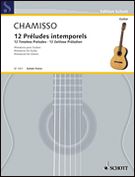 12 Preludes Intemporels = 12 Timeless Preludes : Miniatures Pour Guitare.
