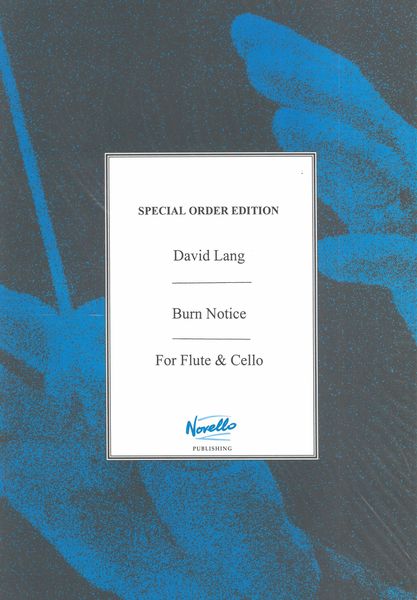 Burn Notice : For Flute, Cello and Piano (1988).