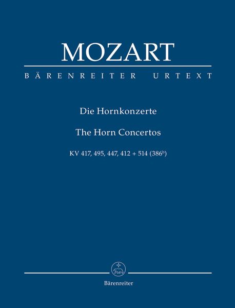 Die Hornkonzerte = The Horn Concertos / edited by Franz Giegling.