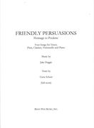 Friendly Persuasions (Homage To Poulenc) - Four Songs : For Tenor, Flute, Cello & Piano.