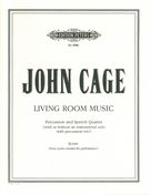 Living Room Music : For Percussion and Speech Quartet.