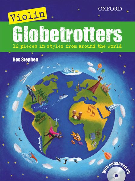 Violin Globetrotters : 12 Pieces In Styles From Around The World.