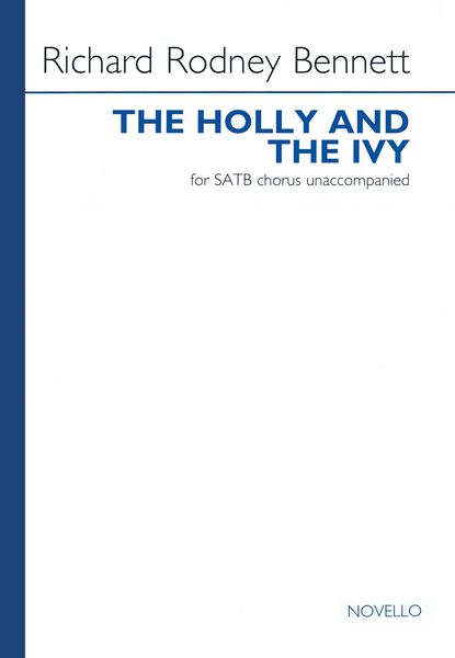 Holly and The Ivy : For Unaccompanied SATB Chorus (2010).