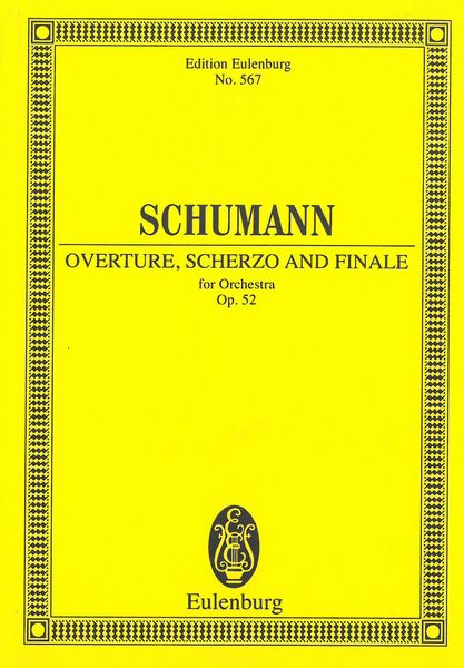 Overture, Scherzo and Finale, Op. 52 : For Orchestra.