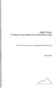 Night Piece - In Girum Imus Nocte Et Consumimur Igni : For Flute, Clarinet, Viola, Cello...