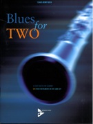 Blues For Two - 16 Easy Duets : For Clarinet Or Other Instruments In The Same Key.