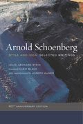 Style and Idea : Selected Writings - 60th Anniversary Edition / edited by Leonard Stein.