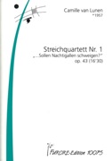 Streichquartett Nr. 1, Op. 43 : Sollen Nachtigallen Schweigen?