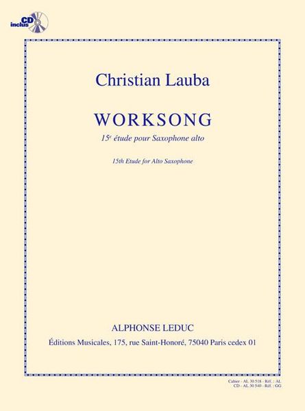 Worksong - 15e Etude : Pour Saxophone Alto (2008).
