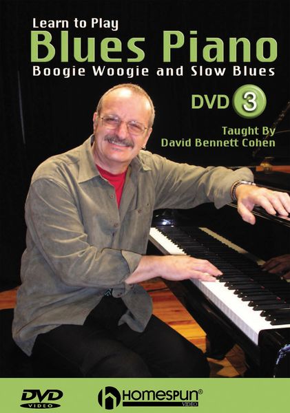 Learn To Play Blues Piano, DVD 3 : Boogie Woogie and Slow Blues.