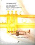 Fantaisie Brillante Sur Fra Diavolo : Pour Cornet Et Piano.