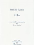 Gra : transcribed For Trombone Alone by Benny Sluchin.
