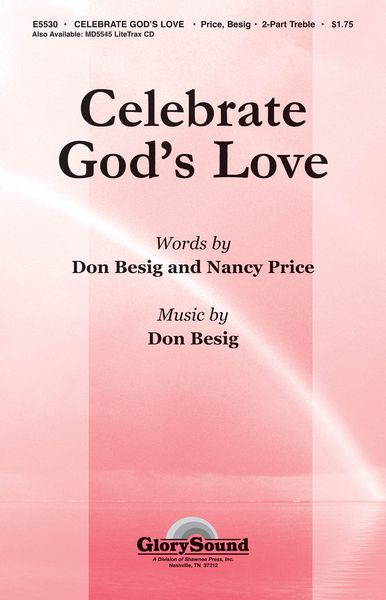 Celebrate God's Love : For 2-Part Chorus.