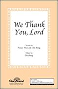 We Thank You, Lord : For SATB Choir.
