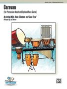 Caravan : For Percussion Nonet and Optional Bass Guitar / arranged by Jeff Moore.