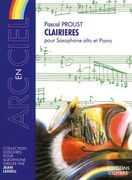 Clairieres : Pour Saxophone Alto Et Piano.