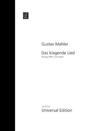 Klagende Lied : Fassung 1899 In Zwei Sätzen.