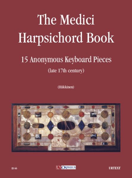 The Medici Harpsichord Book : 15 Anonymous Keyboard Pieces (Late 17th Century).