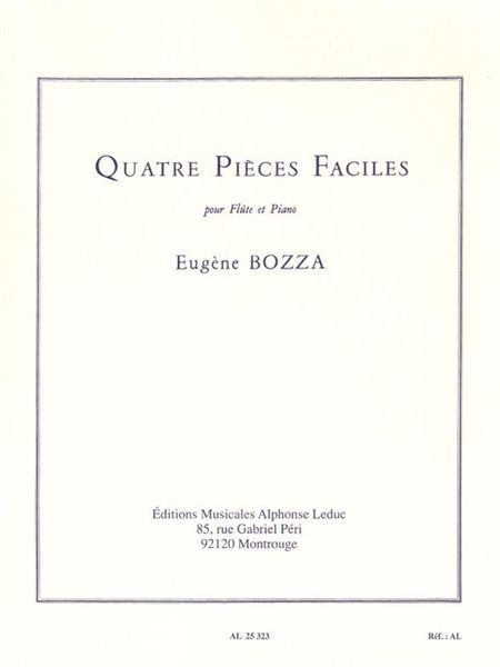 Quatre Pieces Faciles : Pour Flute Et Piano.