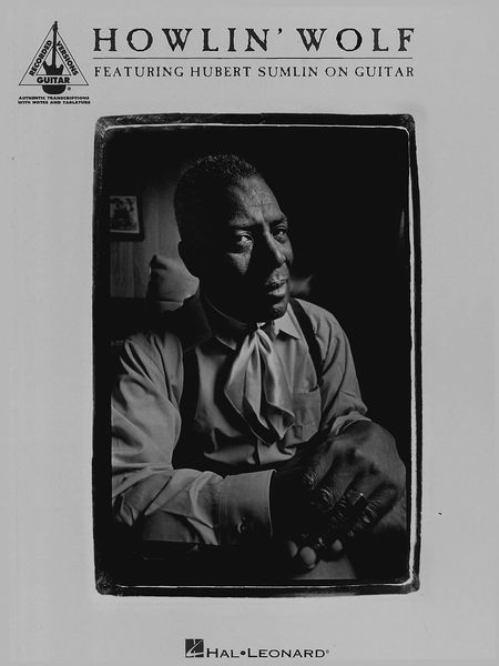 Howlin' Wolf / Featuring Hubert Sumlin On Guitar.