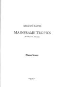 Mainframe Tropics : For Violin, Horn and Piano.