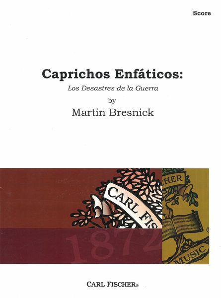 Caprichos Enfáticos - Los Desastres De La Guerra : For Piano and Percussion Quintet.