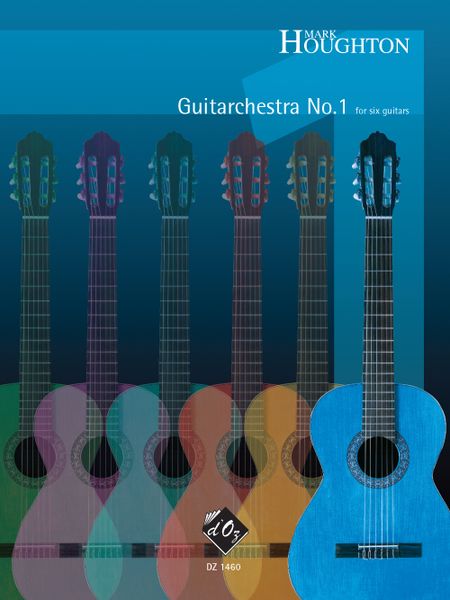 Guitarchestra No. 1 : For Six Guitars.
